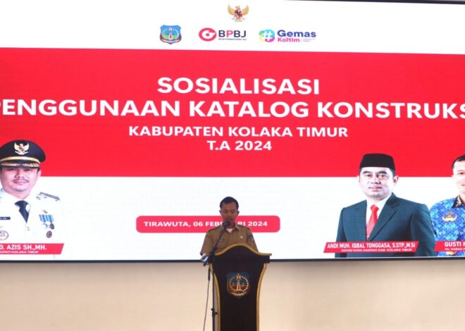 Dorong Percepatan Pembangunan, Pemda Kolaka Timur Gelar Sosialisasi e-Katalog Konstruksi